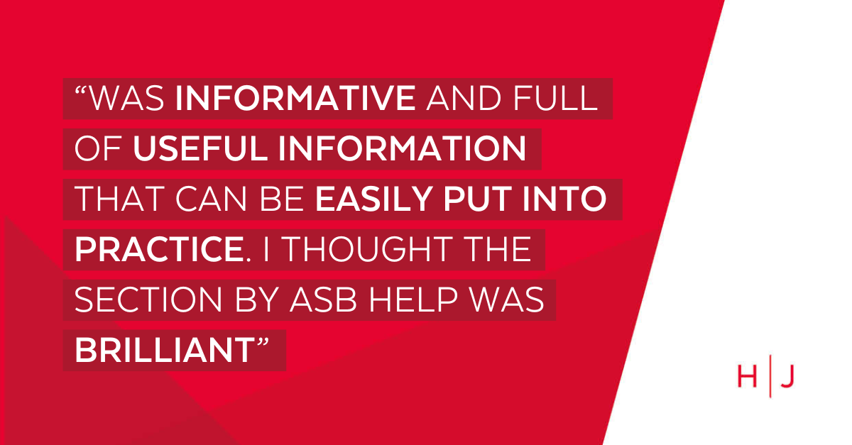 HJ housing week attendee feedback reading: "was informative and full of useful information that can be easily put into practice. I thought the section by ASB Help was brilliant."